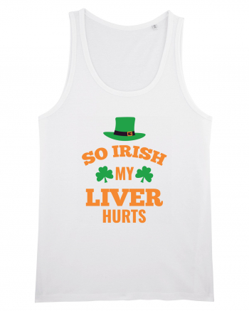 So Irish My Liver Hurts White