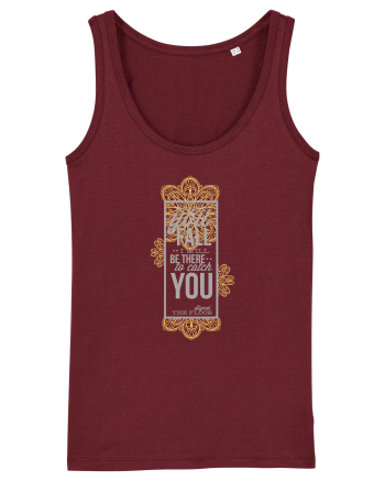 When You Fall I Will Be There To Catch You Burgundy