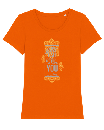 When You Fall I Will Be There To Catch You Bright Orange