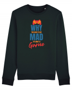 Why You Have To Be Mad It's Only A Game Bluză mânecă lungă Unisex Rise