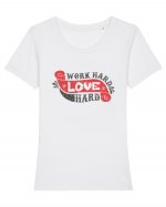 Work Hard Love Hard Tricou mânecă scurtă guler larg fitted Damă Expresser