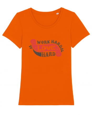 Work Hard Love Hard Bright Orange