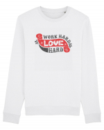 Work Hard Love Hard Bluză mânecă lungă Unisex Rise