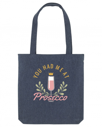 You Had Me At Prosecco Midnight Blue