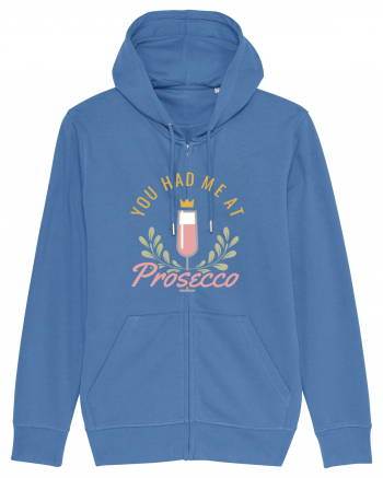 You Had Me At Prosecco Bright Blue