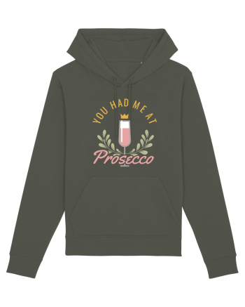 You Had Me At Prosecco Khaki