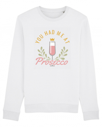 You Had Me At Prosecco White