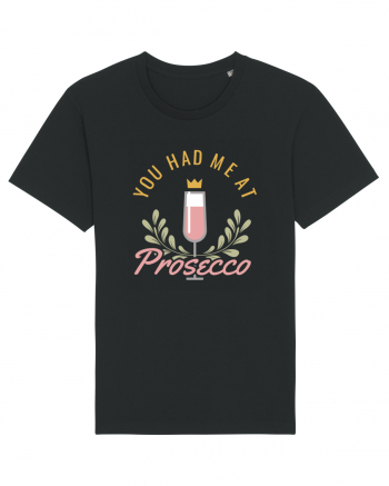 You Had Me At Prosecco Black