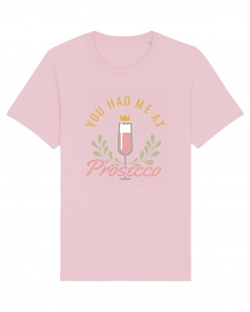 You Had Me At Prosecco Cotton Pink