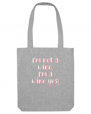 Wine Yes Heather Grey