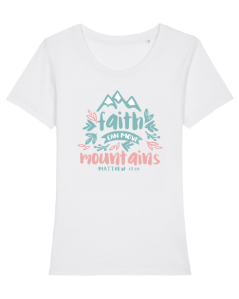 Faith can move mountains White