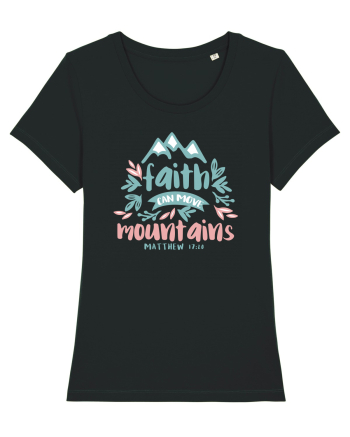 Faith can move mountains Black
