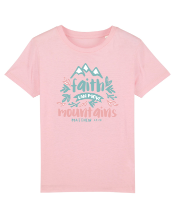 Faith can move mountains Cotton Pink