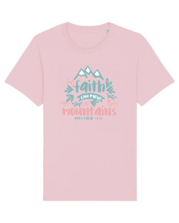Faith can move mountains Cotton Pink