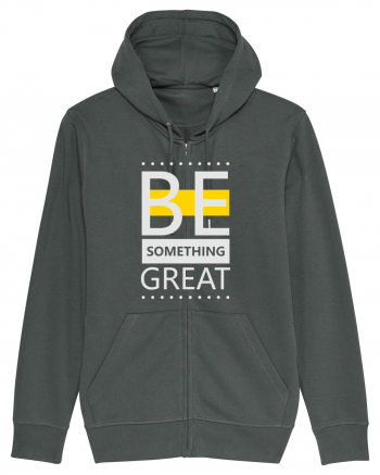 Be Something Great Anthracite