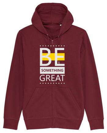 Be Something Great Burgundy