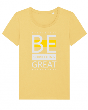 Be Something Great Jojoba