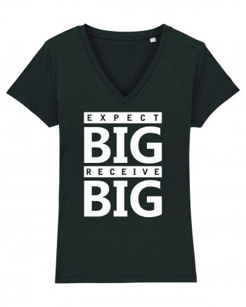 Expect Big Receive Big Black