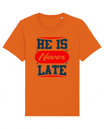 He Is Never Late Bright Orange