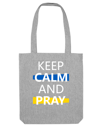 Keep Calm And Pray Heather Grey