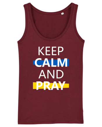 Keep Calm And Pray Burgundy