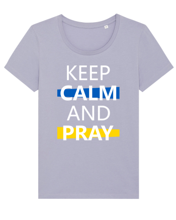 Keep Calm And Pray Lavender