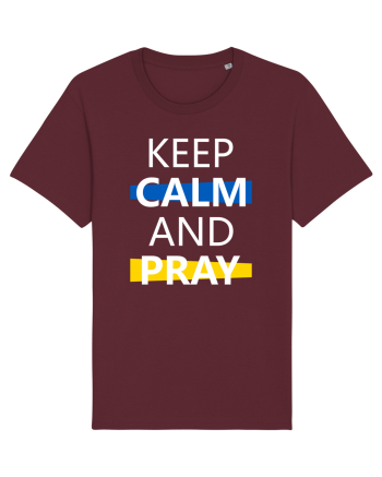 Keep Calm And Pray Burgundy