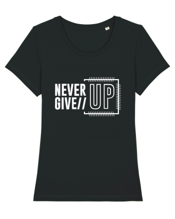 Never Give Up Black