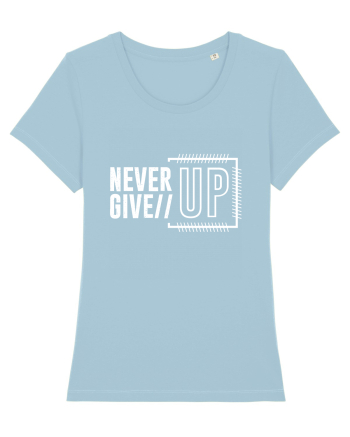 Never Give Up Sky Blue