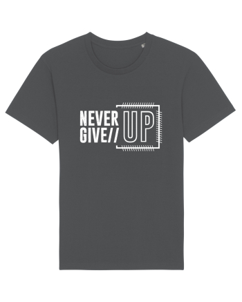 Never Give Up Anthracite