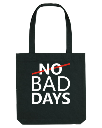 No Bad Days Black
