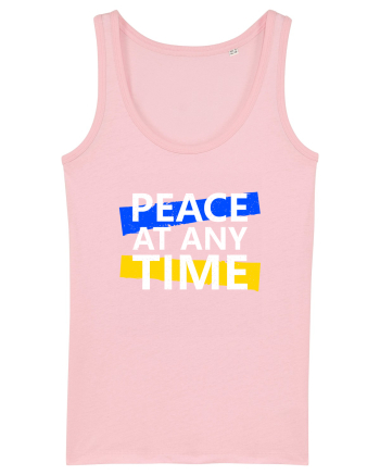 Peace At Any Time Stop War Cotton Pink