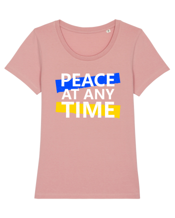 Peace At Any Time Stop War Canyon Pink