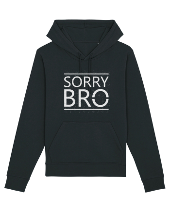 Sorry Bro Black