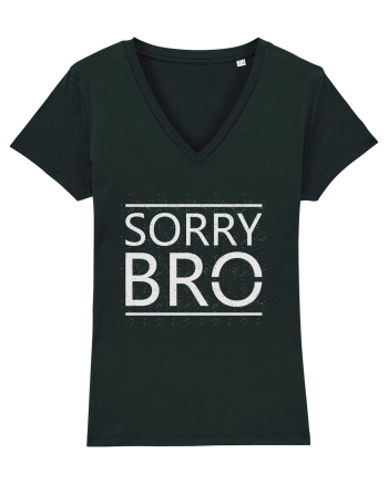 Sorry Bro Black