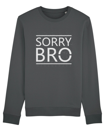 Sorry Bro Anthracite