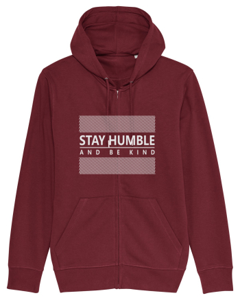 Stay Humble And Be Kind Burgundy