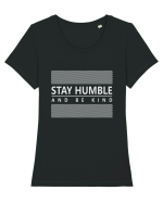 Stay Humble And Be Kind Tricou mânecă scurtă guler larg fitted Damă Expresser