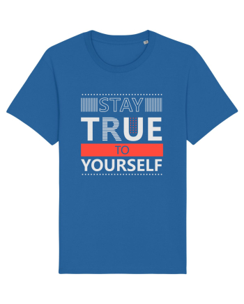 Stay True To Yourself Royal Blue