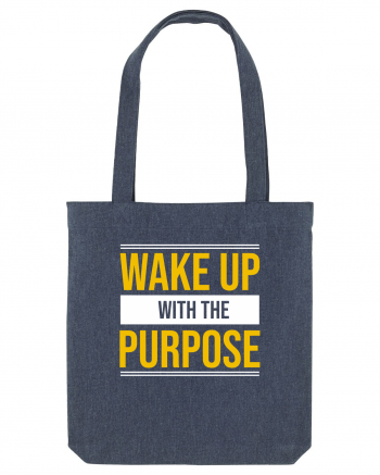 Wake Up With A Purpose Midnight Blue