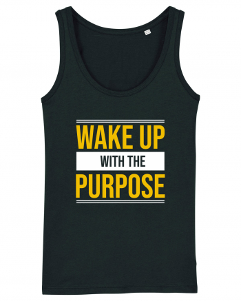 Wake Up With A Purpose Black