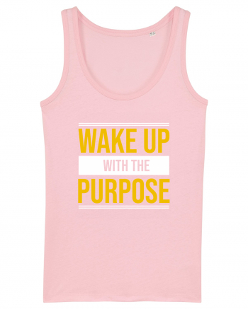 Wake Up With A Purpose Cotton Pink