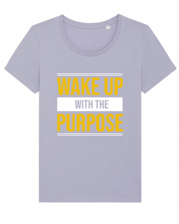 Wake Up With A Purpose Lavender