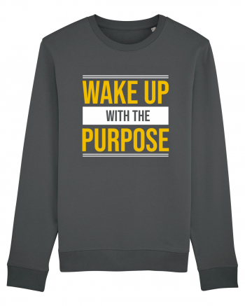 Wake Up With A Purpose Anthracite