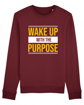 Wake Up With A Purpose Burgundy