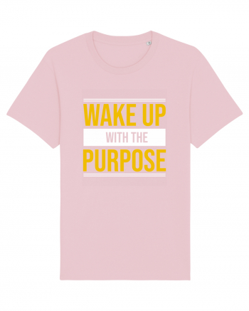 Wake Up With A Purpose Cotton Pink