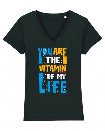 You Are The Vitamin Of My Life Black