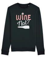 Wine Not? Bluză mânecă lungă Unisex Rise