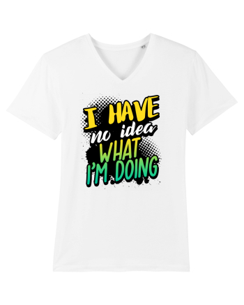 I have no idea what i'm doing White