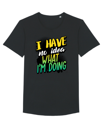 I have no idea what i'm doing Black
